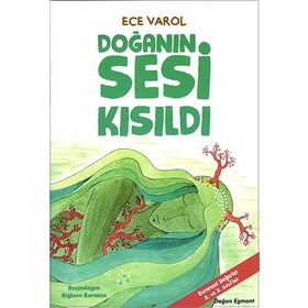 Doğanın Sesi Kısıldı - Ece Varol