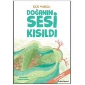 Doğanın Sesi Kısıldı - Ece Varol