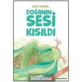 Doğanın Sesi Kısıldı - Ece Varol
