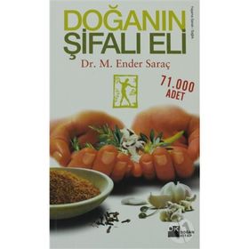 DOĞANIN ŞİFALI ELI - M. ENDER SARAÇ