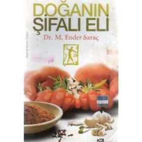 DOĞANIN ŞİFALI ELI - M. ENDER SARAÇ