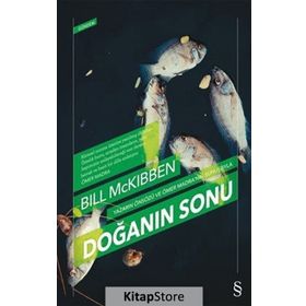 Doğanın Sonu - Bill McKibben