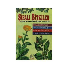 DOĞANIN SUNDUĞU ALTERNATIF TIP ŞİFALI BITKILER BITKISEL TEDAVILER VE REÇETELER - ZÜLFİYE ERDEM, MUHFIYE AKIN