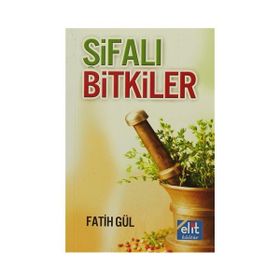 DOĞANIN SUNDUĞU ALTERNATIF TIP ŞİFALI BITKILER BITKISEL TEDAVILER VE REÇETELER - ZÜLFİYE ERDEM, MUHFIYE AKIN
