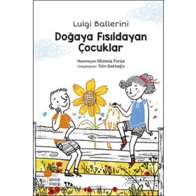 Doğaya Fısıldayan Çocuklar - Luigi Ballerini