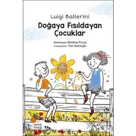 Doğaya Fısıldayan Çocuklar - Luigi Ballerini