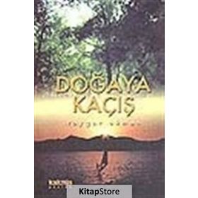 Doğaya Kaçış - Toygar Akman