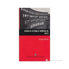 Doğaya Uyumlu Mimarlık 2012 - Cengiz Bektaş
