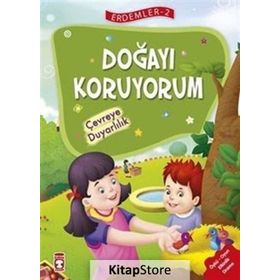 Doğayı Koruyorum - Çevreye Duyarlılık - Erdemler Serisi 2 - Mehmet Zeki Aydın Necla Şeyma Saydam Nuray Çatiç Vahide Ulusoy Gökçek Rukiye Karaköse Saadet Kocagöz Uzun