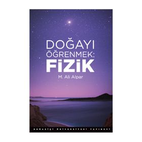 Doğayı Öğrenmek Fizik - M. Ali Alpar