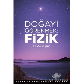 Doğayı Öğrenmek Fizik - M. Ali Alpar