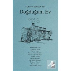 Doğduğum Ev - Nuriye Çakmak Çelik