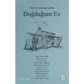 Doğduğum Ev - Nuriye Çakmak Çelik