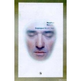 DOĞDUĞUM YÜZYILA VEDA - MURATHAN MUNGAN