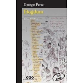 Doğdum - Georges Perec