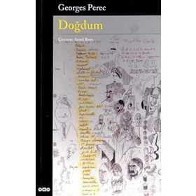 Doğdum - Georges Perec