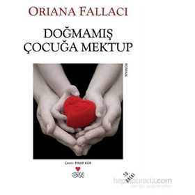 DOĞMAMIŞ BIR ÇOCUĞA MEKTUP - ORIANA FALLACI