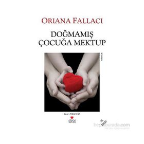 DOĞMAMIŞ BIR ÇOCUĞA MEKTUP - ORIANA FALLACI