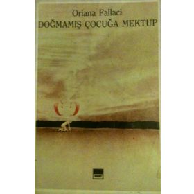 DOĞMAMIŞ BIR ÇOCUĞA MEKTUP - ORIANA FALLACI