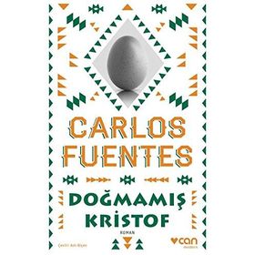 DOĞMAMIŞ KRISTOF - CARLOS FUENTES