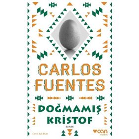 DOĞMAMIŞ KRISTOF - CARLOS FUENTES