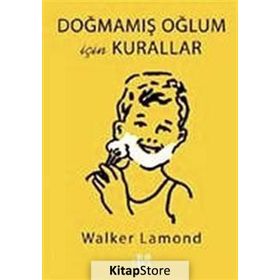 Doğmamış Oğlum İçin Kurallar - Walker Lamond