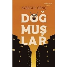 Doğmuşlar Ayşegül Genç