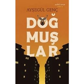 Doğmuşlar Ayşegül Genç