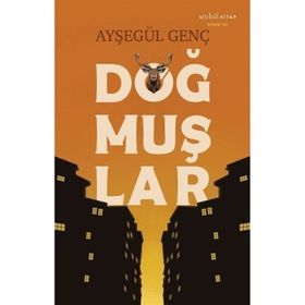 Doğmuşlar Ayşegül Genç