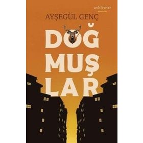 Doğmuşlar Ayşegül Genç