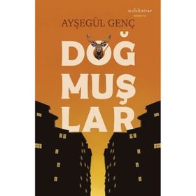 Doğmuşlar Ayşegül Genç