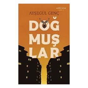 Doğmuşlar Ayşegül Genç