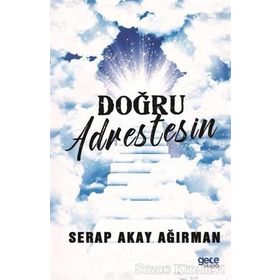 Doğru Adrestesin - Serap Akay Ağırman