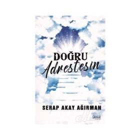 Doğru Adrestesin - Serap Akay Ağırman