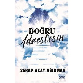 Doğru Adrestesin - Serap Akay Ağırman