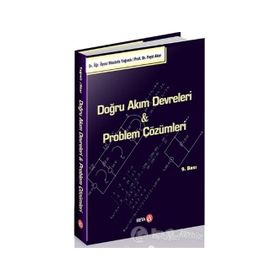 DOĞRU AKIM DEVRELERI & PROBLEM ÇÖZÜMLERİ - MUSTAFA YAĞIMLI;FEYZI AKAR