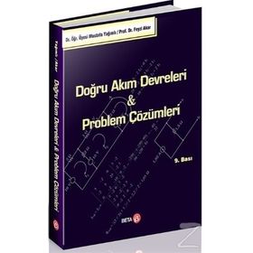 DOĞRU AKIM DEVRELERI & PROBLEM ÇÖZÜMLERİ - MUSTAFA YAĞIMLI;FEYZI AKAR