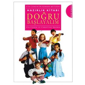 Doğru Başlayalım - Eta Cohen’in Keman Metodu - Eta Cohen Christine Brown