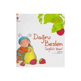 Doğru Beslen Sağlıklı Yaşa! - Aleix Cabrera