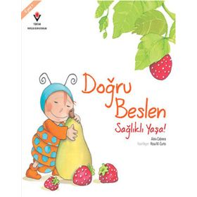 Doğru Beslen Sağlıklı Yaşa! - Aleix Cabrera