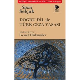 Doğru Dil ile Türk Ceza Yasası - Sami Selçuk