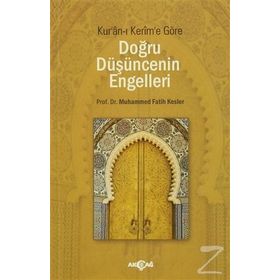 Doğru Düşüncenin Engelleri - Muhammed Fatih Kesler