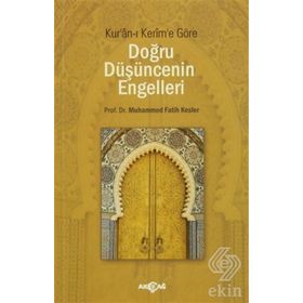 Doğru Düşüncenin Engelleri - Muhammed Fatih Kesler