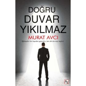 Doğru Duvar Yıkılmaz - Murat Avcı