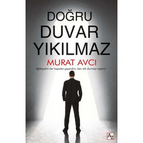 Doğru Duvar Yıkılmaz - Murat Avcı
