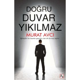 Doğru Duvar Yıkılmaz - Murat Avcı