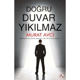 Doğru Duvar Yıkılmaz - Murat Avcı