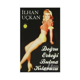 DOĞRU ERKEĞI BULMA KILAVUZU - GENEL
