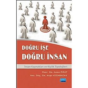 DOĞRU IŞE DOĞRU İNSAN - ADEM ÖĞÜT;AYŞE KOCABACAK