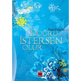 Doğru Istersen Olur (Ciltli) - Pierre Franckh